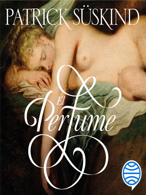 Title details for El perfume by Patrick Süskind - Available